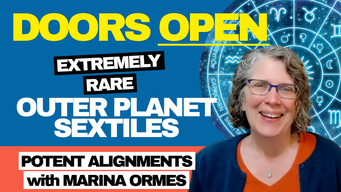 Doors OPEN with 2026 Extremely Rare Air, Fire Sign Sextiles: Pluto, Neptune, Uranus, Saturn, Jupiter