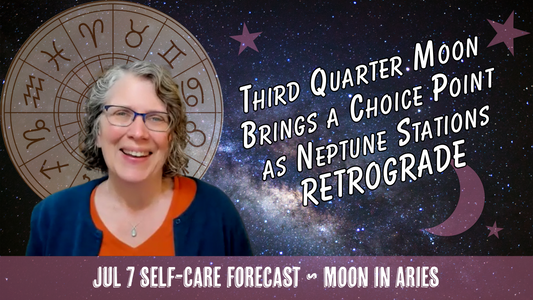 Third Quarter Moon Brings a Choice Point as Neptune Stations Retrograde // Astro Vibe for Tue Jul 7