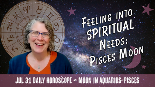 Awakening Compassion Through Everyday Actions: Spiritual Pisces Moon // Astro Vibe for Fri Jul 31