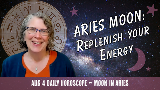 Daily Horoscope for Self-Care: Saturn in Aries – Replenish Your Energy // Tuesday August 4