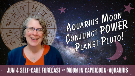 Aquarius Moon Conjunct Power Planet Pluto Brings Shifts in Consciousness // Astro Vibe for Thu Jun 4