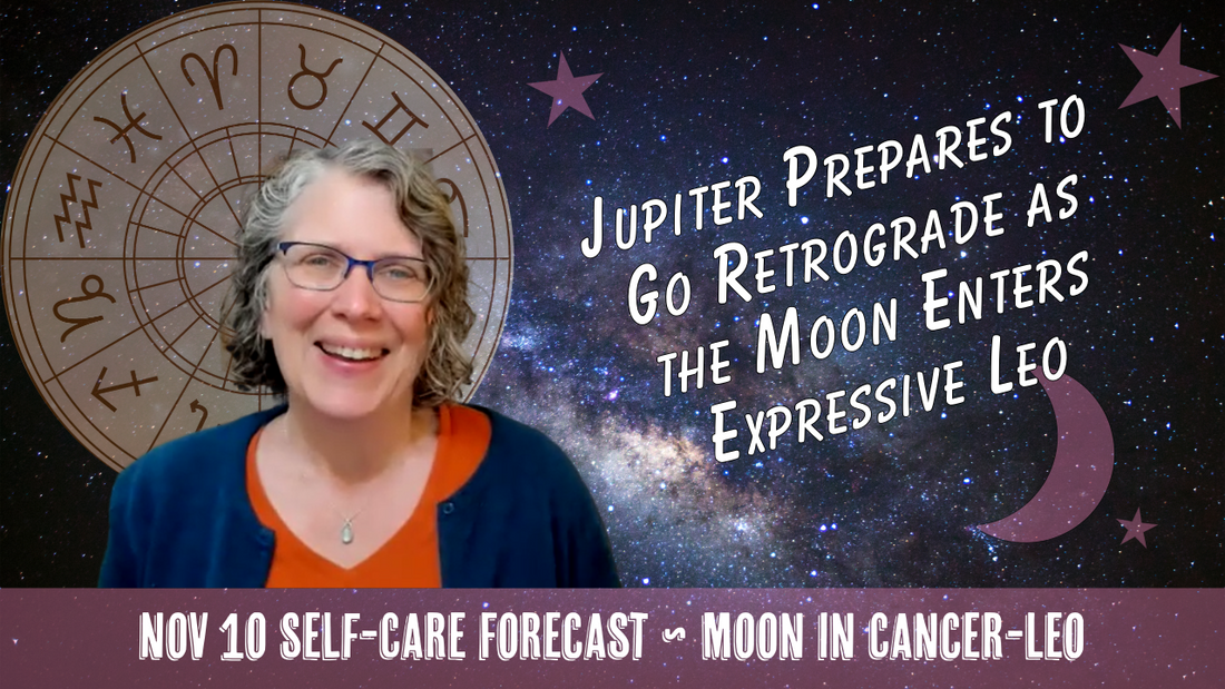 The Moon Enters Expressive Leo as Jupiter Prepares to Go Retrograde // Astro Vibe Mon Nov 10