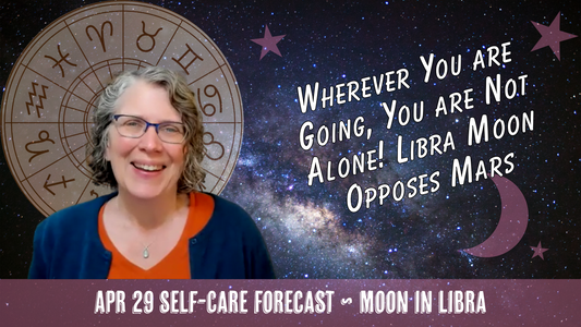 Wherever You Are Going, You are Not Alone! Libra Moon Opposes Mars // Astro Vibe for Wed Apr 29