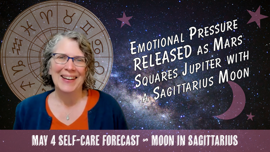 Emotional Pressure Released: Mars Squares Jupiter with Sagittarius Moon // Astro Vibe for Mon May 4