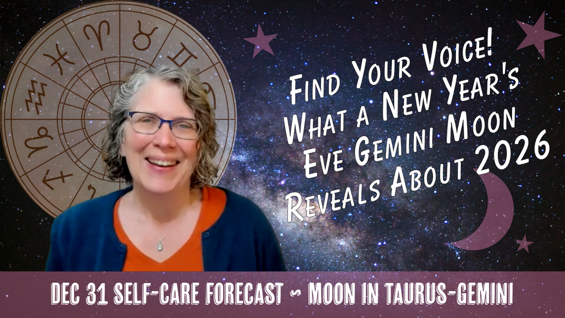 Find Your Voice! What a New Year's Eve Gemini Moon Tells Us About 2026 // Astro Vibe for Wed Dec 31