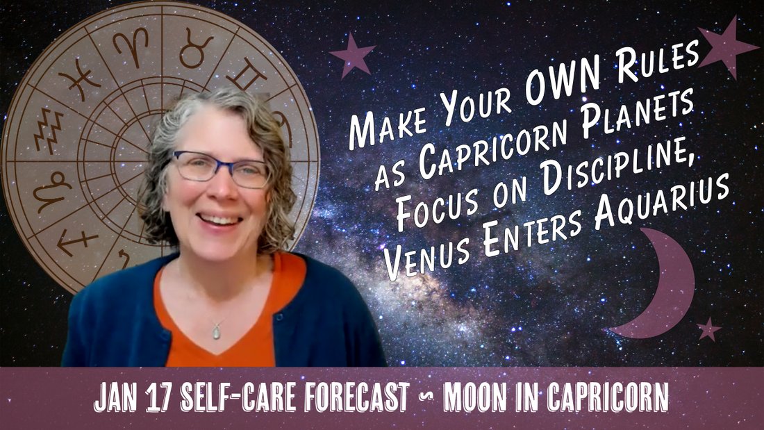 Make Your OWN Rules: Capricorn Planets Bring a Focus to Discipline // Astro Vibe for Sat Jan 17
