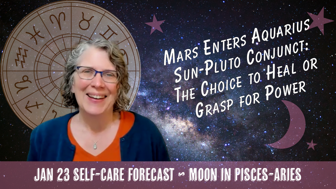 Mars Enters Aquarius with Sun, Pluto Conjunct: Heal or Grasp for Power? // Astro Vibe for Fri Jan 23