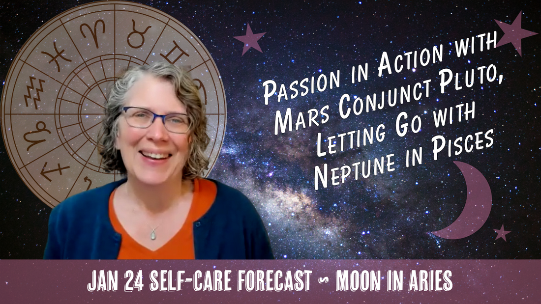 Passion in Action: Mars Conjunct Pluto; Neptune's Last Days in Pisces // Astro Vibe for Sat Jan 24
