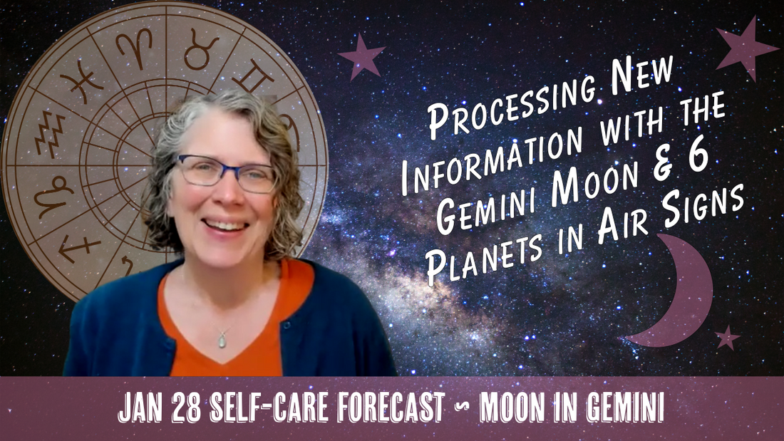 Processing New Information with the Gemini Moon, 6 Planets in Air Signs // Astro Vibe for Wed Jan 28
