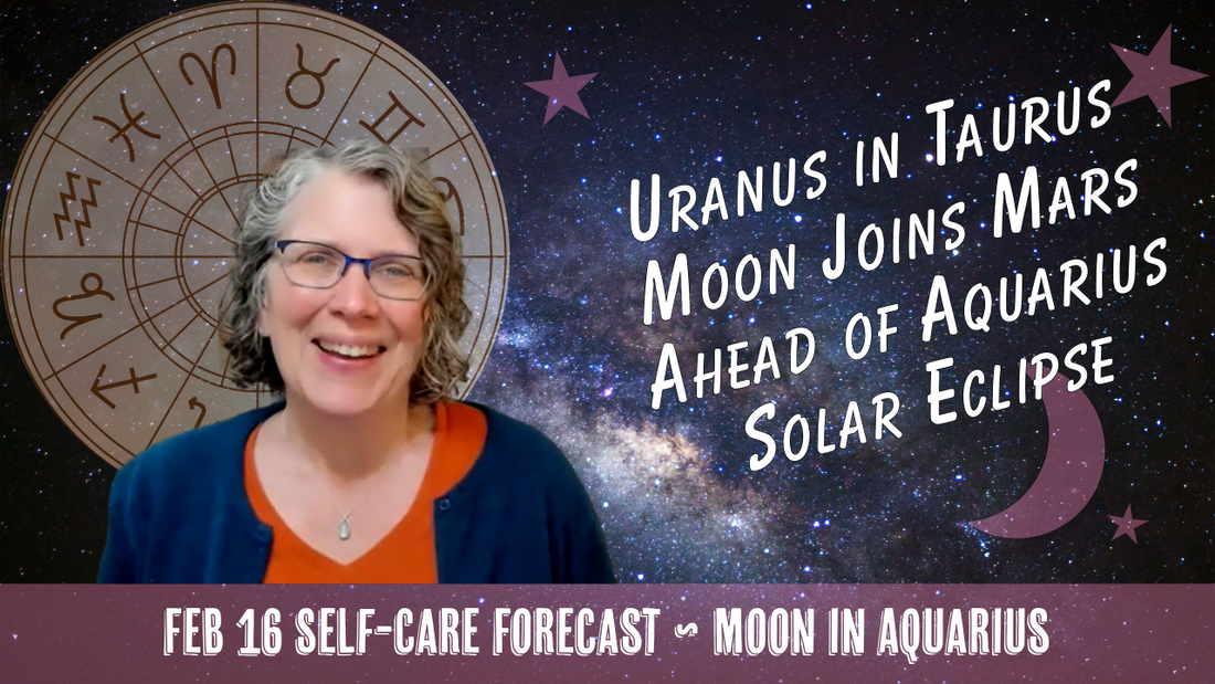 Uranus in Taurus as Moon Joins Mars Ahead of Aquarius Solar Eclipse // Astro Vibe for Mon Feb 16