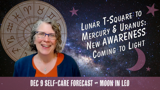 Lunar T-Square to Mars and Uranus: New Awareness Coming to Light // Astro Vibe for Tues Dec 9