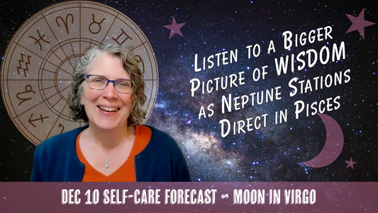 Listen to Wisdom: Neptune Stations Direct with Mercury Opposite Uranus // Astro Vibe for Wed Dec 10