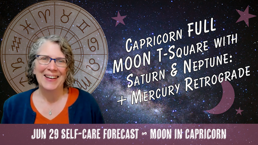 Capricorn Full Moon T-Square with Saturn & Neptune + Mercury Retrograde // Astro Vibe for Mon Jun 29