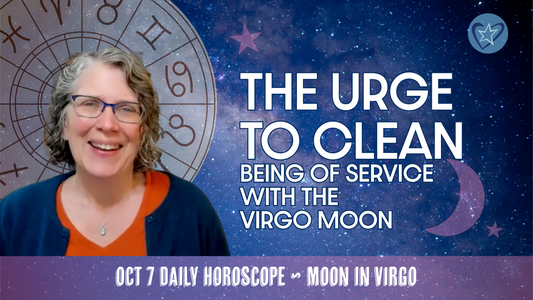 The Virgo Moon Cycle Comes Full Circle: Your Path of Service | Daily Horoscope for Self-Care