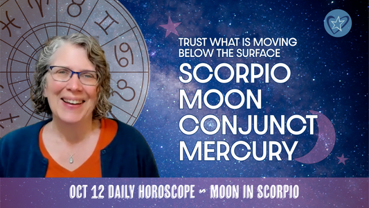Scorpio Moon Conjunct Mercury: Trust What is Moving Below the Surface | Daily Horoscope