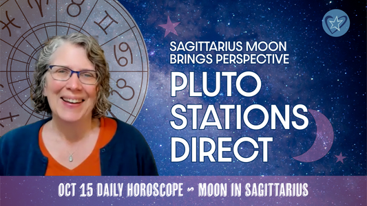 Pluto Stations Direct in Aquarius: Confronting Your Deeper Truth | Sagittarius Moon Daily Horoscope