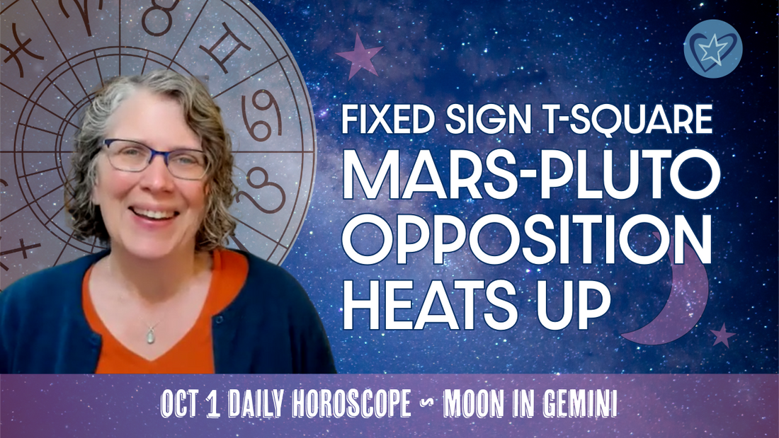 Mars-Pluto Opposition Heats Up: Fixed Sign T-Square Themes of Truth, Trust, Power | Daily Horoscope