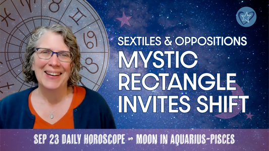 Mystic Rectangle Invites Shift as Sun Opposes Neptune, Mars Opposes Pluto | Daily Horoscope