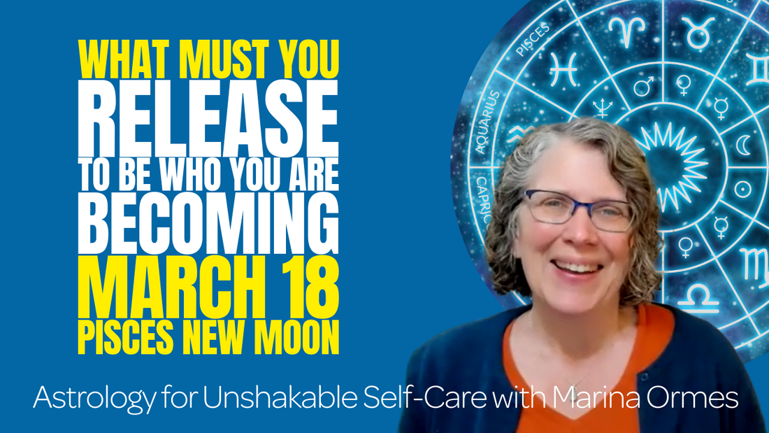 Pisces New Moon: What Must You RELEASE to Be Who You Are BECOMING // Astro Vibe for Sun Mar 15
