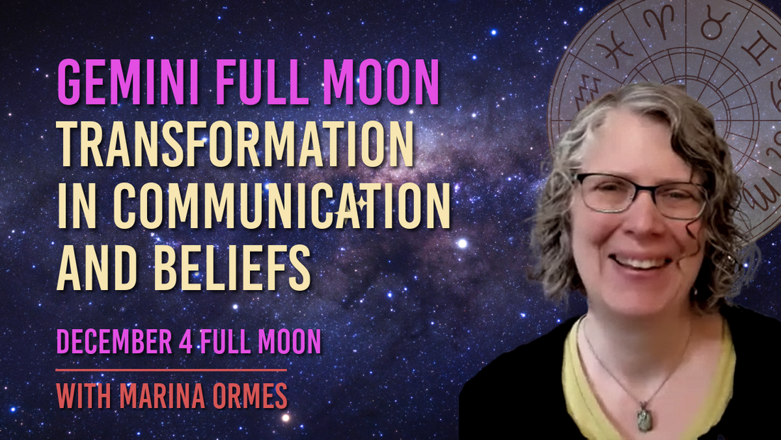 December 4 Gemini Full Moon: Transformation in Communication & Beliefs // Astro Vibe for Sun Nov 30